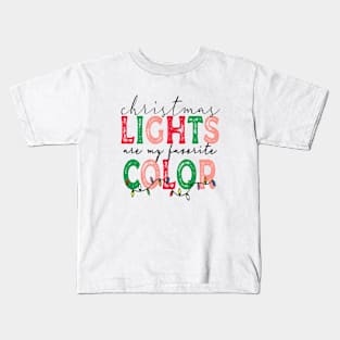 Christmas Lights Are My Favorite Color Kids T-Shirt